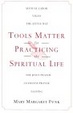 Cover of Tools Matter For Practicing The Spiritual Life