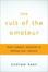 Cover of The Cult of the Amateur