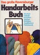 Cover of Das große Ravensburger Handarbeitsbuch