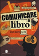 Cover of Comunicare il libro. Dalla quarta al web