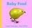 Cover of "Baby Food"