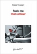 Cover of Fuck me mon amour
