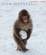 Cover of 'Snow Monkeys'