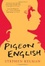 Cover of Pigeon English