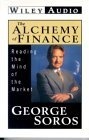 The Alchemy of Finance : Reading the Mind of the Market (Wiley Audio)