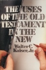 The Uses of the Old Testament in the New
