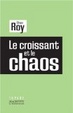 Cover of Le croissant et le chaos