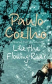 Like the Flowing River : Thoughts and Reflections