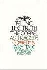 Telling the Truth : The Gospel as Tragedy, Comedy, and Fairy Tale