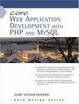 Cover of Core Web Application Development with PHP and MySQL