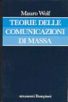 Cover of Teorie delle comunicazioni di massa