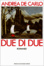 Cover of Due di due