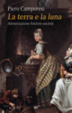 Cover of La terra e la luna. Alimentazione folclore società