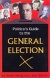 Cover of Politico's Guide to the British General Election