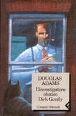 L'investigatore olistico Dirk Gently