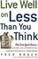 Cover of "Live Well on Less Than You Think"