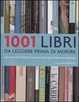 Cover of 1001 libri da leggere prima di morire