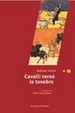 Cover of Cavalli verso le tenebre