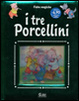 Cover of I tre porcellini