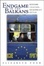 Cover of "Endgame in the Balkans"