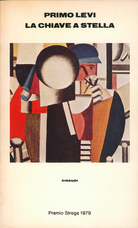 La chiave a stella Primo Levi 122 recensioni su Anobii