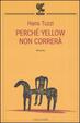 Cover of Perché Yellow non correrà