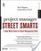 Cover of Project Manager Street Smarts