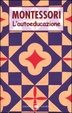 Cover of L' autoeducazione nelle scuole elementari
