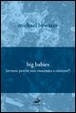 Cover of Big babies (perché non riusciamo a crescere?)