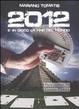 Cover of 2012. È in gioco la fine del mondo