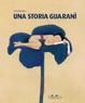 Cover of Una storia guaranì