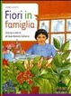 Cover of Fiori in famiglia. Storia e storie di Eva Mameli Calvino