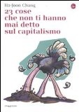 More about 23 cose che non ti hanno mai detto sul capitalismo