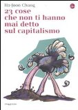 More about 23 cose che non ti hanno mai detto sul capitalismo