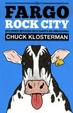 Cover of Fargo Rock City