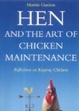 Cover of Hen and the Art of Chicken Manintenance