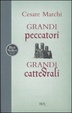 Cover of Grandi peccatori, grandi cattedrali
