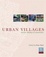 Cover of "Urban Villages"