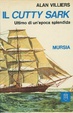 Cover of Il Cutty Sark, ultimo di un'epoca splendida