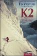 Cover of K2. La montagna più pericolosa della Terra