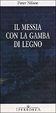 Cover of Il messia con la gamba di legno