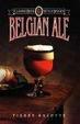 Cover of Belgian Ale (Classic Beer Style Series
