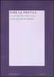 Cover of Dire la pratica