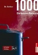 Cover of 1000. Die besten Rezepte