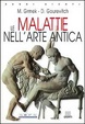 Cover of Le malattie nell'arte antica