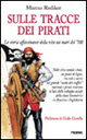 Immagine di Sulle tracce dei pirati