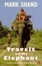 Cover of "Travels on My Elephant"