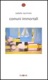 Cover of Comuni immortali