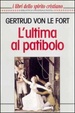 Cover of L'ultima al patibolo. La figlia di Farinata. La moglie di Pilato