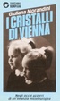 Cover of I cristalli di Vienna